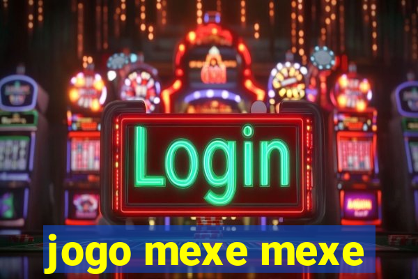 jogo mexe mexe